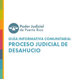 Guía informativa comunitaria: Proceso judicial de desahucio