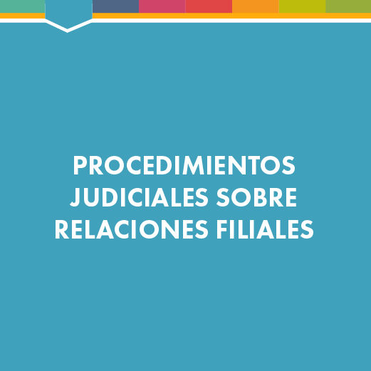 Procedimientos judiciales sobre relaciones filiales