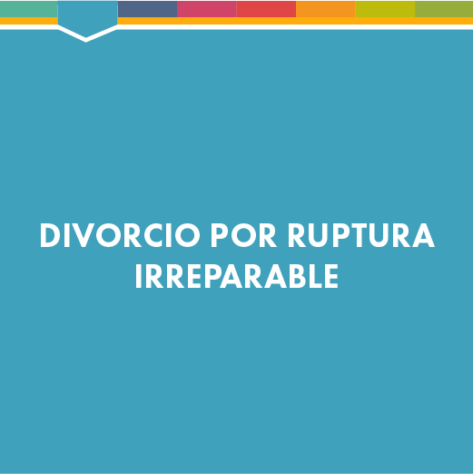 Divorcio por ruptura irreparable