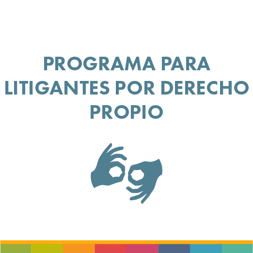 Programa para Litigantes por Derecho Propio