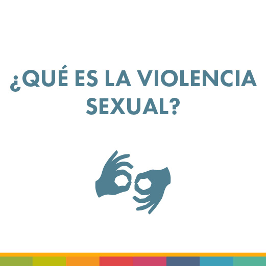 ¿Qué es la violencia sexual?