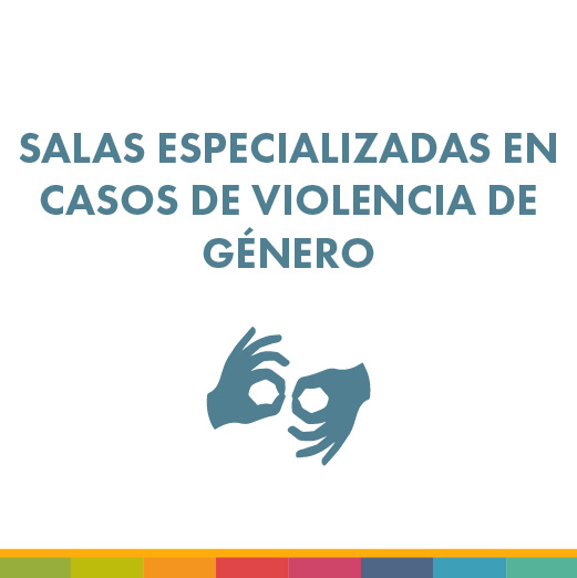Salas Especializadas en Casos de Violencia de Género