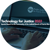Informe Especial a la Comunidad: Tecnología para la Justicia