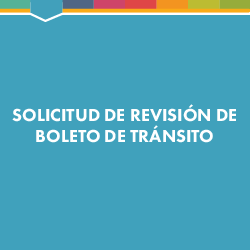 Solicitud Revisión de boletos de tránsito