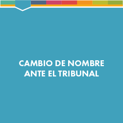 Imagen cambio de nombre ante el tribunal